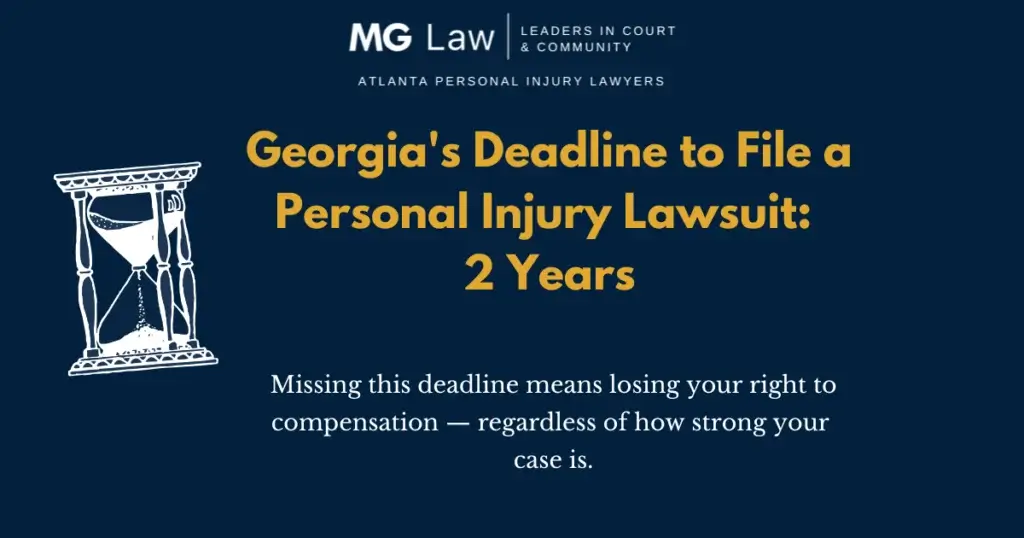 Alt text: "MG Law banner with an hourglass icon highlights that Georgia's deadline to file a personal injury lawsuit is 2 years. Missing the deadline forfeits compensation rights."